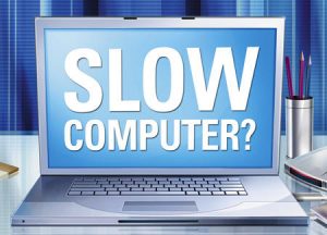 10 Reasons for a slow computer and tips how to fix it
