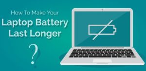 make laptop battery last longer